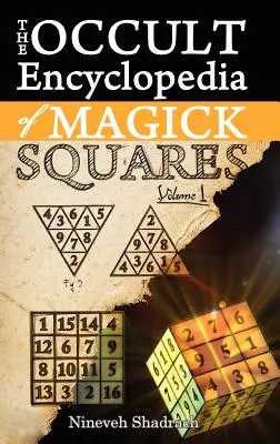 Okkulte Enzyklopädie der magischen Quadrate: Planetarische Engel und Geister der zeremoniellen Magie - Occult Encyclopedia of Magick Squares: Planetary Angels and Spirits of Ceremonial Magick