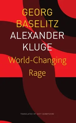 Weltverändernde Wut: Nachrichten von den Antipoden - World-Changing Rage: News of the Antipodeans