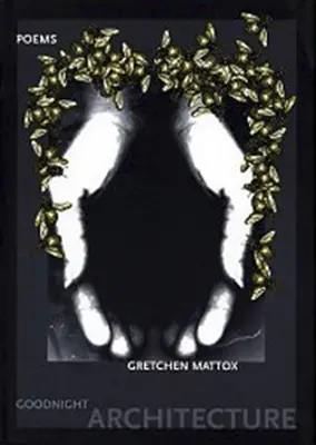 Gute Nacht Architektur: Gedichte - Goodnight Architecture: Poems