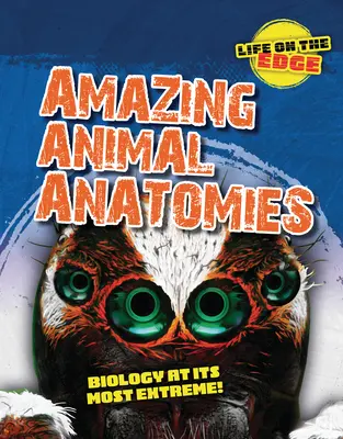 Erstaunliche Tieranatomie: Biologie in ihrer extremsten Form! - Amazing Animal Anatomies: Biology at Its Most Extreme!