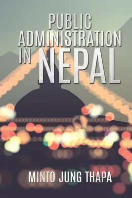 Öffentliche Verwaltung in Nepal - Public Administration in Nepal