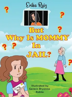 Aber warum ist Mami im Knast? - But Why Is Mommy in Jail?