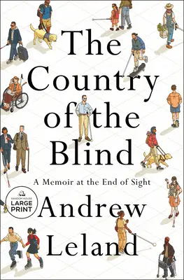 Das Land der Blinden: Eine Erinnerung am Ende des Sehvermögens - The Country of the Blind: A Memoir at the End of Sight