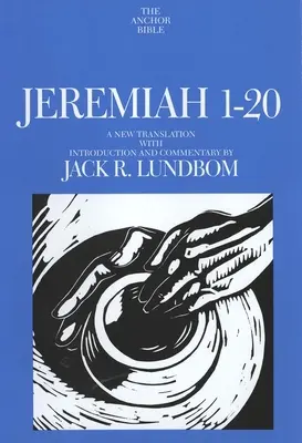 Jeremia 1-20: Eine neue Übersetzung mit Einleitung und Kommentar - Jeremiah 1-20: A New Translation with Introduction and Commentary