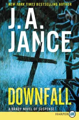 Der Untergang: Ein Brady-Spannungsroman - Downfall: A Brady Novel of Suspense