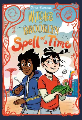 Hexen von Brooklyn: Der Zauber einer Zeit: (Eine Graphic Novel) - Witches of Brooklyn: Spell of a Time: (A Graphic Novel)