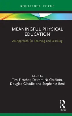 Sinnvoller Sportunterricht: Ein Ansatz für das Lehren und Lernen - Meaningful Physical Education: An Approach for Teaching and Learning