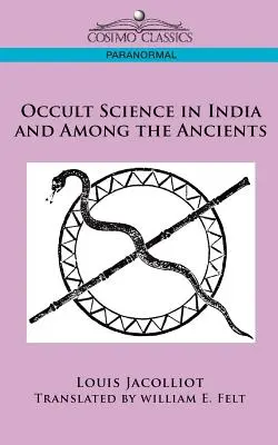 Okkulte Wissenschaft in Indien und bei den Alten - Occult Science in India and Among the Ancients