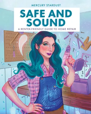 Sicher und gesund: Ein mieterfreundlicher Leitfaden zur Hausreparatur - Safe and Sound: A Renter-Friendly Guide to Home Repair