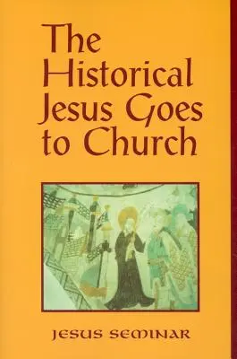 Der historische Jesus geht in die Kirche - The Historical Jesus Goes to Church