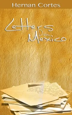 Briefe aus Mexiko - Letters from Mexico
