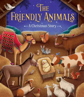 Die freundlichen Tiere: Eine Weihnachtsgeschichte - The Friendly Animals: A Christmas Story