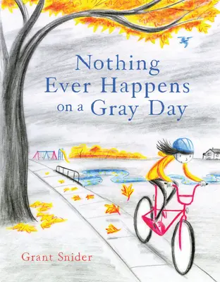 An einem grauen Tag passiert nie etwas - Nothing Ever Happens on a Gray Day