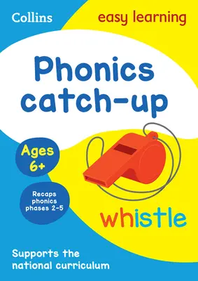 Phonics Catch-Up Activity Book ab 6 Jahren: Ideal für das Lernen zu Hause - Phonics Catch-Up Activity Book Ages 6+: Ideal for Home Learning