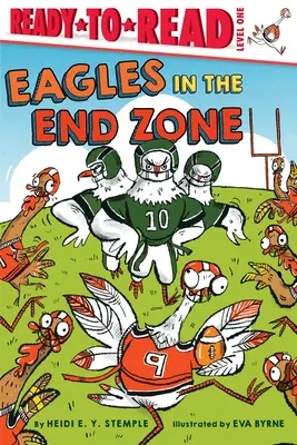 Die Adler in der Endzone: Fertig zum Lesen Level 1 - Eagles in the End Zone: Ready-To-Read Level 1