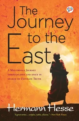 Die Reise in den Osten - The Journey to the East