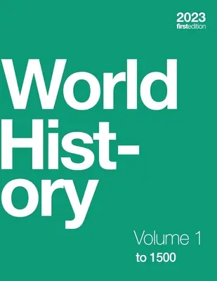 Weltgeschichte, Band 1: bis 1500 (Taschenbuch, s/w) - World History, Volume 1: to 1500 (paperback, b&w)