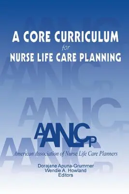 Ein Kerncurriculum für die Lebensplanung von Krankenschwestern - A Core Curriculum for Nurse Life Care Planning
