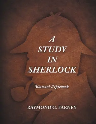 Eine Studie über Sherlock: Watson's Notizbuch - A Study in Sherlock: Watson's Notebook