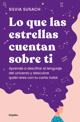 Lo Que Las Estrellas Cuentan Sobre Ti / Was die Sterne über dich erzählen - Lo Que Las Estrellas Cuentan Sobre Ti / What the Stars Tell about You