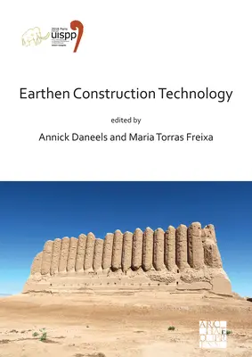 Earthen Construction Technology: Proceedings of the XVIII Uispp World Congress (4-9 June 2018, Paris, France) Volume 11 Session IV-5