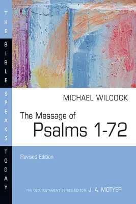 Die Botschaft der Psalmen 1-72 - The Message of Psalms 1-72