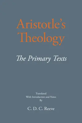 Die Theologie des Aristoteles - Die Primärtexte - Aristotle's Theology - The Primary Texts