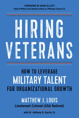 Einstellung von Veteranen: Wie man militärische Talente für organisatorisches Wachstum nutzt - Hiring Veterans: How to Leverage Military Talent for Organizational Growth