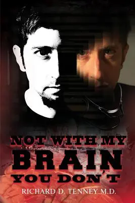 Nicht mit meinem Gehirn! - Not with My Brain You Don't