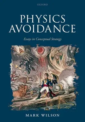 Physikvermeidung: Und andere Aufsätze zur konzeptionellen Strategie - Physics Avoidance: And Other Essays in Conceptual Strategy