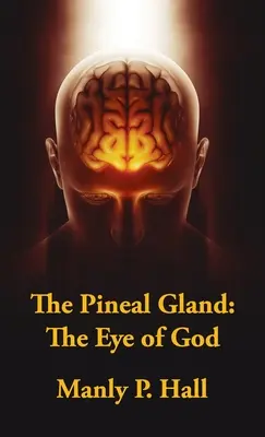 Zirbeldrüse Hardcover: Das Auge Gottes - Pineal Gland Hardcover: The Eye Of God