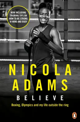 Believe: Boxen, Olympische Spiele und mein Leben außerhalb des Rings - Believe: Boxing, Olympics and My Life Outside of the Ring