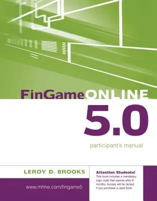 FinGame Online 5.0: Das Finanzmanagement-Entscheidungsspiel - Handbuch für Teilnehmer - FinGame Online 5.0: The Financial Management Decision Game Participant's Manual