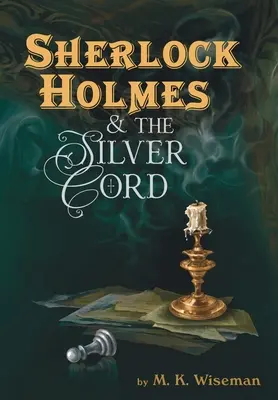 Sherlock Holmes und die Silberne Schnur - Sherlock Holmes & the Silver Cord