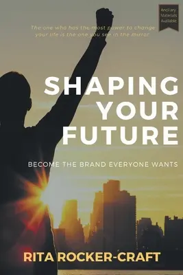 Gestalten Sie Ihre Zukunft: Werden Sie die Marke, die jeder will - Shaping Your Future: Become the Brand Everyone Wants