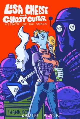 Lisa Cheese und die Geistergitarre (Buch 1): Angriff der Snacks - Lisa Cheese and Ghost Guitar (Book 1): Attack of the Snack