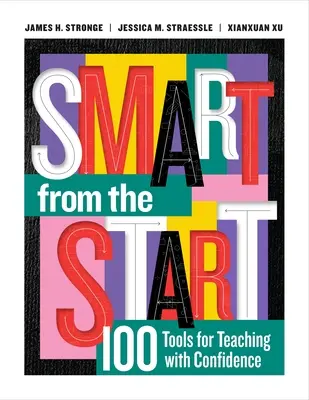 Klug von Anfang an: 100 Werkzeuge für selbstbewusstes Unterrichten - Smart from the Start: 100 Tools for Teaching with Confidence