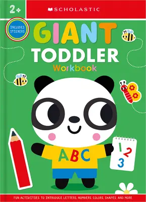 Giant Toddler Workbook: Scholastic Early Learners (Arbeitsbuch) - Giant Toddler Workbook: Scholastic Early Learners (Workbook)