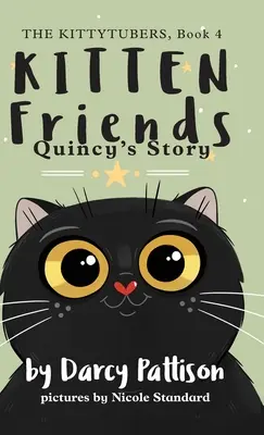 Kätzchen Freunde: Die Geschichte von Quincy - Kitten Friends: Quincy's Story