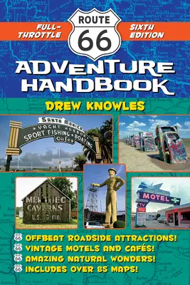 Route 66 Abenteuer-Handbuch: Vollgas Sechste Ausgabe - Route 66 Adventure Handbook: Full-Throttle Sixth Edition