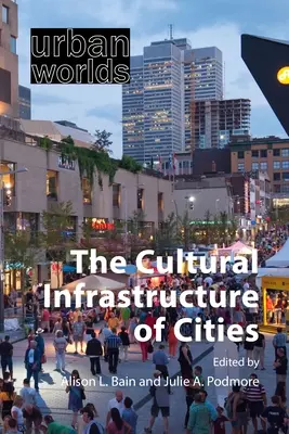 Die kulturelle Infrastruktur der Städte - The Cultural Infrastructure of Cities