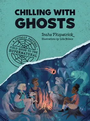 Gruseln mit Geistern: Ein völlig sachlicher Feldführer für das Übernatürliche - Chilling with Ghosts: A Totally Factual Field Guide to the Supernatural