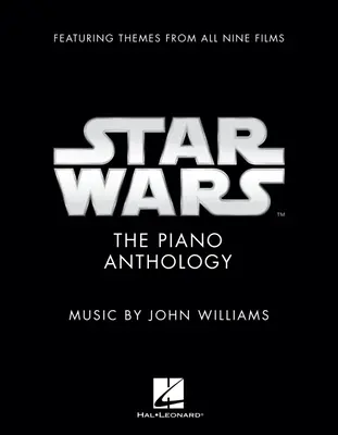 Star Wars: The Piano Anthology - Music by John Williams Featuring Themes from All Nine Films Deluxe Hardcover Edition with a Foreword by Mike Matessin