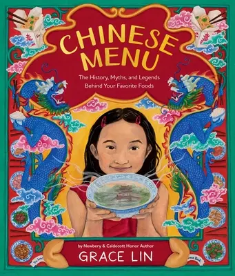 Chinesisches Menü: Die Geschichte, Mythen und Legenden hinter Ihren Lieblingsspeisen - Chinese Menu: The History, Myths, and Legends Behind Your Favorite Foods