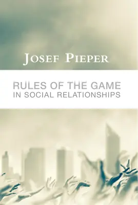 Spielregeln in sozialen Beziehungen - Rules of the Game in Social Relationships