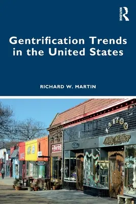 Gentrifizierungstrends in den Vereinigten Staaten - Gentrification Trends in the United States