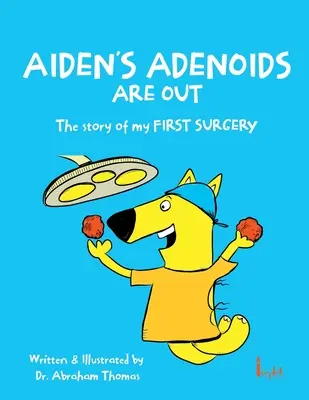 Aidens Adenoide sind raus - Aiden's Adenoids Are Out