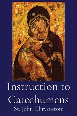 Unterweisung der Katechumenen - Instruction to Catechumens