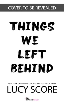 Dinge, die wir hinter uns gelassen haben - Things We Left Behind