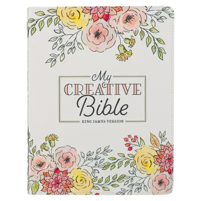 KJV Heilige Bibel, Meine kreative Bibel, flexibler Einband aus Kunstleder - Lesebändchen, King James Version, White Floral - KJV Holy Bible, My Creative Bible, Faux Leather Flexible Cover - Ribbon Marker, King James Version, White Floral